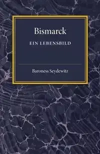 Bismarck - Seydewitz Baroness
