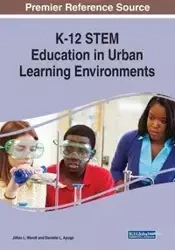 K-12 STEM Education in Urban Learning Environments - Wendt Jillian L.