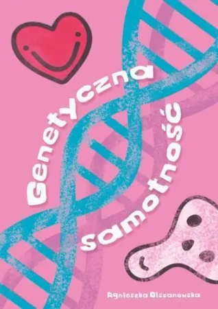 Genetyczna samotność - Agnieszka Olszanowska