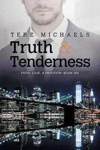 Truth & Tenderness - Michaels Tere