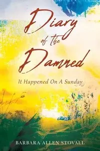 Diary Of The Damned - Barbara Allen Stovall