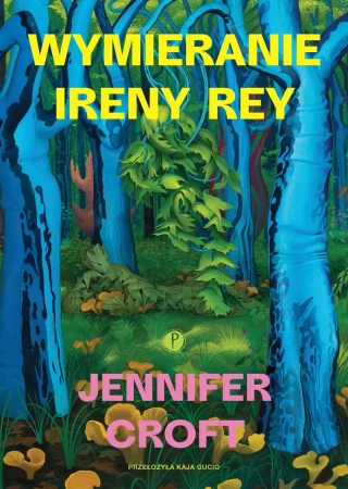 Wymieranie Ireny Rey - Jennifer Croft