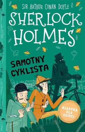 Sherlock Holmes T.23 Samotny cyklista - Artur Doyle Conan