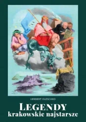 Legendy krakowskie najstarsze - Herbert Oleschko