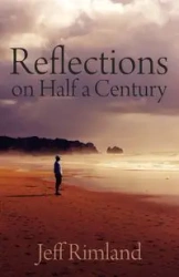 Reflections on Half a Century - Jeff Rimland
