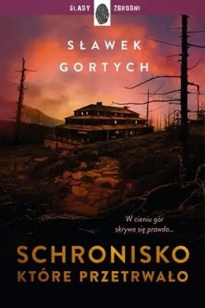 Schronisko, które przetrwało - Sławek Gortych