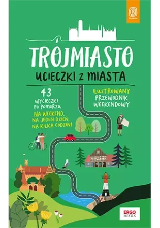 Trójmiasto. Ucieczki z miasta w.1 - Piotr Kowalewski