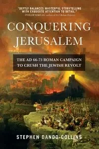 Conquering Jerusalem - Stephen Dando-Collins