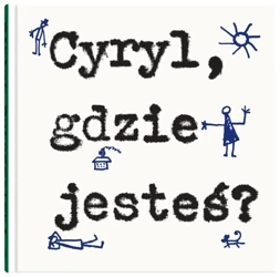 Cyryl, gdzie jesteś? - Wiktor Woroszylski, Bohdan Butenko