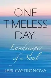 ONE TIMELESS DAY - Jeri Castronova