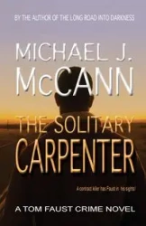 The Solitary Carpenter - Michael McCann J