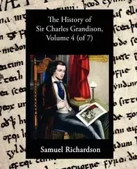 The History of Sir Charles Grandison, Volume 4 (of 7) - Samuel Richardson