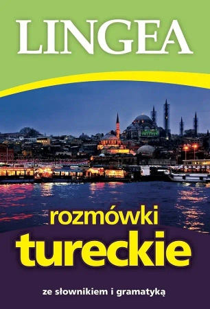 Rozmówki tureckie ze słownikiem i gramatyką wyd. 2025 - opracowanie zbiorowe