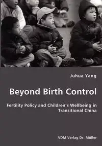 Beyond Birth Control - Yang Juhua
