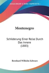 Montenegro - Wilhelm Schwarz Bernhard