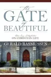 The Gate of Beautiful - Gerald Rasmussen