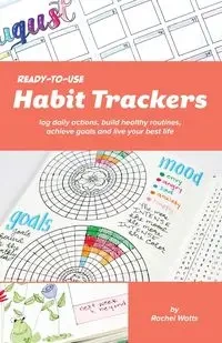 Ready-To-Use Habit Trackers - Rachel Watts