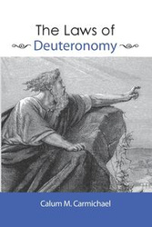 The Laws of Deuteronomy - Carmichael Calum M.
