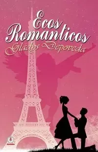 Ecos románticos - Gladys Depoveda