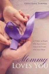 Mommy Loves You - Geraldine Turner