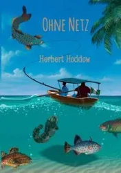 Ohne Netz - Herbert Hoddow