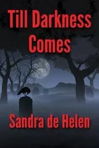 Till Darkness Comes - Helen Sandra de