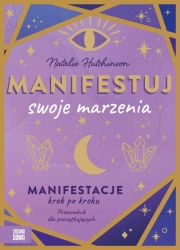 Manifestuj swoje marzenia - Natalie Hutchinson