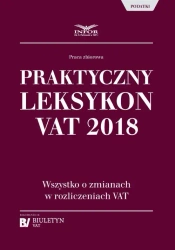 eBook Praktyczny leksykon VAT 2018 - Praca zbiorowa