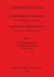 L'archéologie et l'éducation / Archaeology and Education - Marquet Jean-Claude