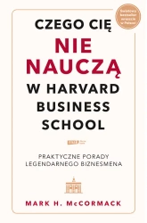 Czego cię nie nauczą w Harvard Business School - Mark McCormack
