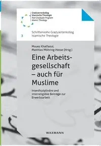 Eine Arbeitsgesellschaft - auch für Muslime - Khalfaoui Mouez