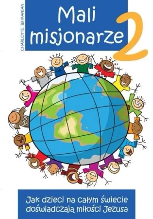 Mali misjonarze 2 - Charlotte Ishkanian