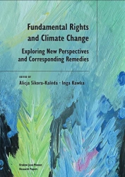 Fundamental Rights and Climate Change - red. Alicja Sikora-Kaleda, Inga Kawka