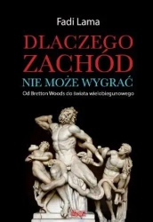 Dlaczego Zachód nie może wygrać? - Fadi Lama