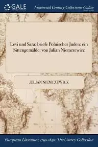 Levi und Sara - Julian Niemczewicz