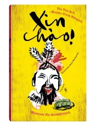 Xin chao! Wietnam dla dociekliwych w.2 - Van Anh Ton, Monika Utnik-Strugała, Anna Kaźmierak