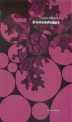 Siła kształtująca - Tomasz Majewski