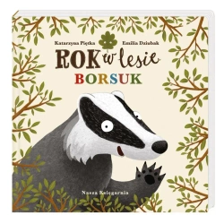 Rok w lesie. Borsuk - Emilia Dziubak, Emilia Dziubak, Katarzyna Piętka