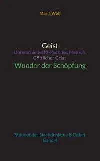 Geist - Unterschiede - Maria Wolf