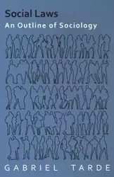 Social Laws - An Outline of Sociology - Tarde G.