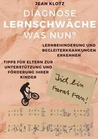 Diagnose Lernschwäche - Was nun? - Jean Klotz