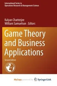Game Theory and Business Applications - Chatterjee Kalyan