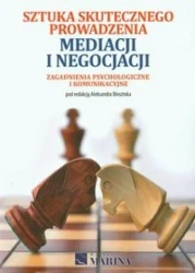 Sztuka skutecznego prowadzenia mediacji i negoc. - Aleksandra Binsztoka