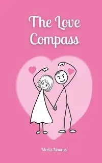 The Love Compass - Maurus Meelis