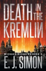 Death in the Kremlin - Simon E. J.
