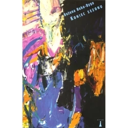 Koniec sezonu - Bożena Boba - Dyga