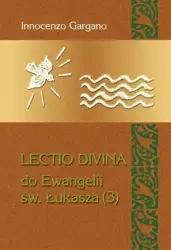 Lectio Divina Do Ewangelii Św Łukasza 3 - Divina Lecito