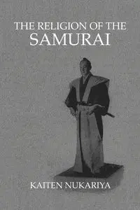 Religion Of The Samurai - Nukariya Kaiten