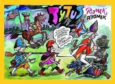 Tytus, Romek I A'Tomek w wojnie o niepodległość.. - Henryk J. Chmielewski