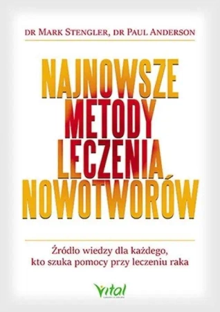 Najnowsze metody leczenia nowotworów - Mark Stengler